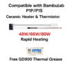 P1 Series Ceramic Heater & Thermistor 48W/60W/80W